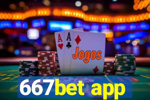 667bet app